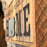 "There's no Place Like Home" Salvaged Wood Sign