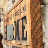 "There's no Place Like Home" Salvaged Wood Sign