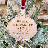 The Bell Still Rings... "Believe" Christmas Bell Ornament