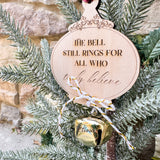 The Bell Still Rings... "Believe" Christmas Bell Ornament