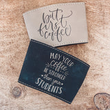 Leather Engraved Coffee Sleeve