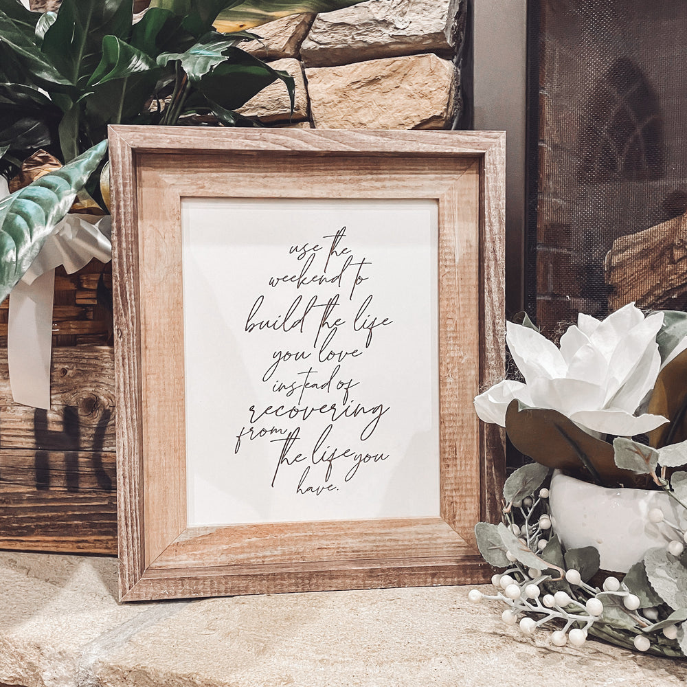 "Build the Life You Love" Framed Engraved Quote