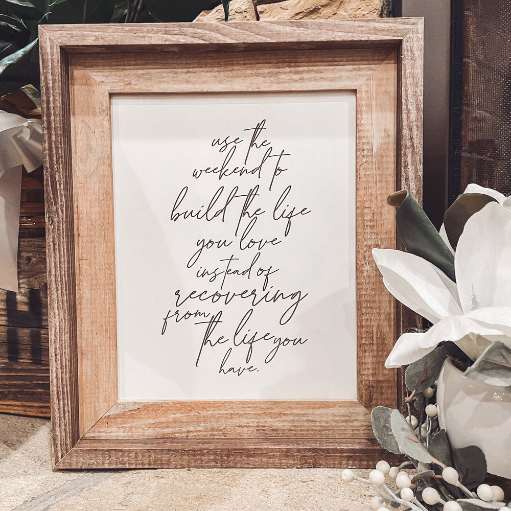 "Build the Life You Love" Framed Engraved Quote