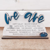 "We Are" Penn State Desk/Shelf Sitter