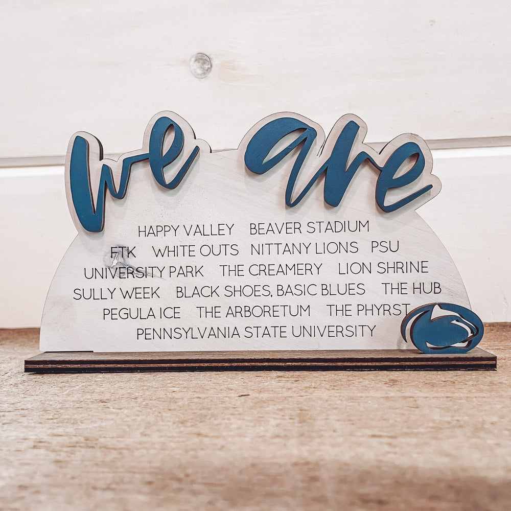"We Are" Penn State Desk/Shelf Sitter